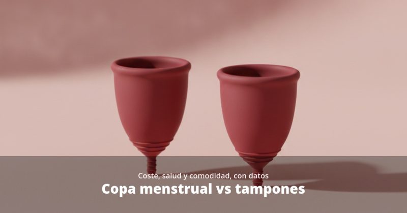 copa menstrual vs tampones comparativa honesta
