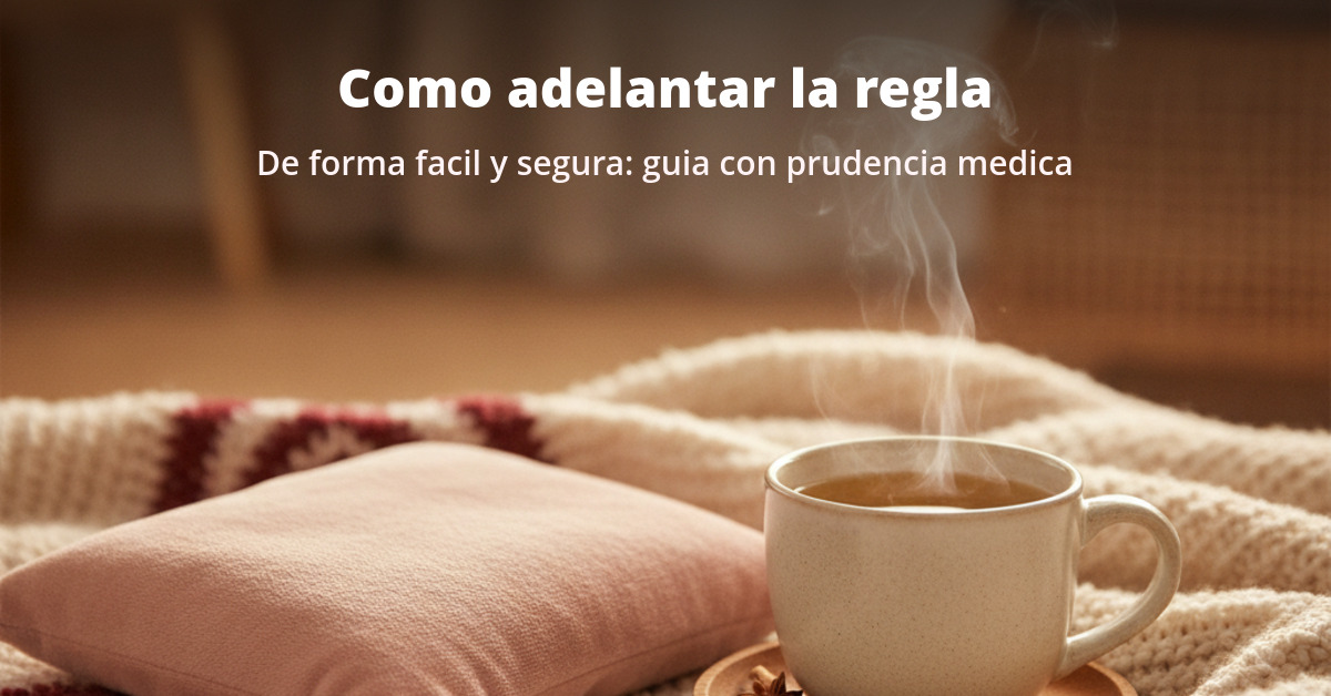 Cómo adelantar la regla: fácil y seguro 3 Como adelantar la regla de forma facil y segura