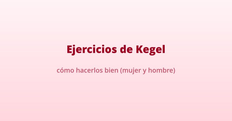 ejercicios de kegel mujer y hombre