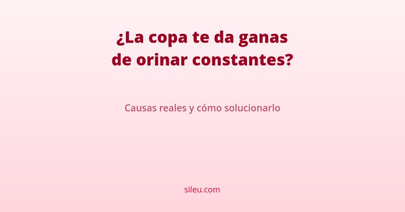 copa menstrual ganas de orinar: causas y solución