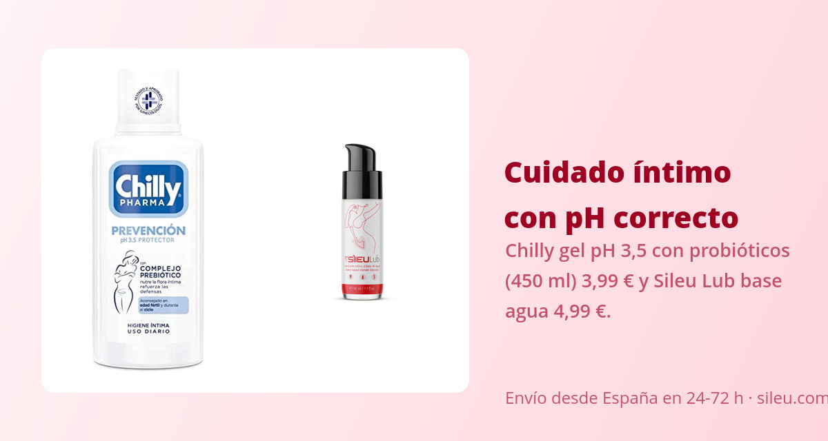 Gel íntimo: pH, cuándo usarlo y cuándo es mejor solo agua 3 Gel íntimo Chilly pH 3.5 y lubricante Sileu Lub, el dúo de cuidado íntimo con pH correcto