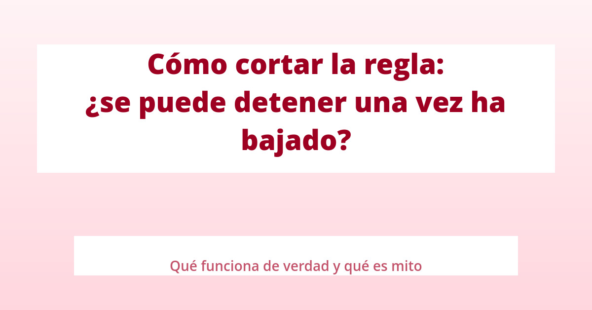 Cómo cortar la regla: ¿se puede detener una vez ha bajado? 1 Cómo cortar la regla: ¿se puede detener una vez ha bajado? seq14 p1 destacada